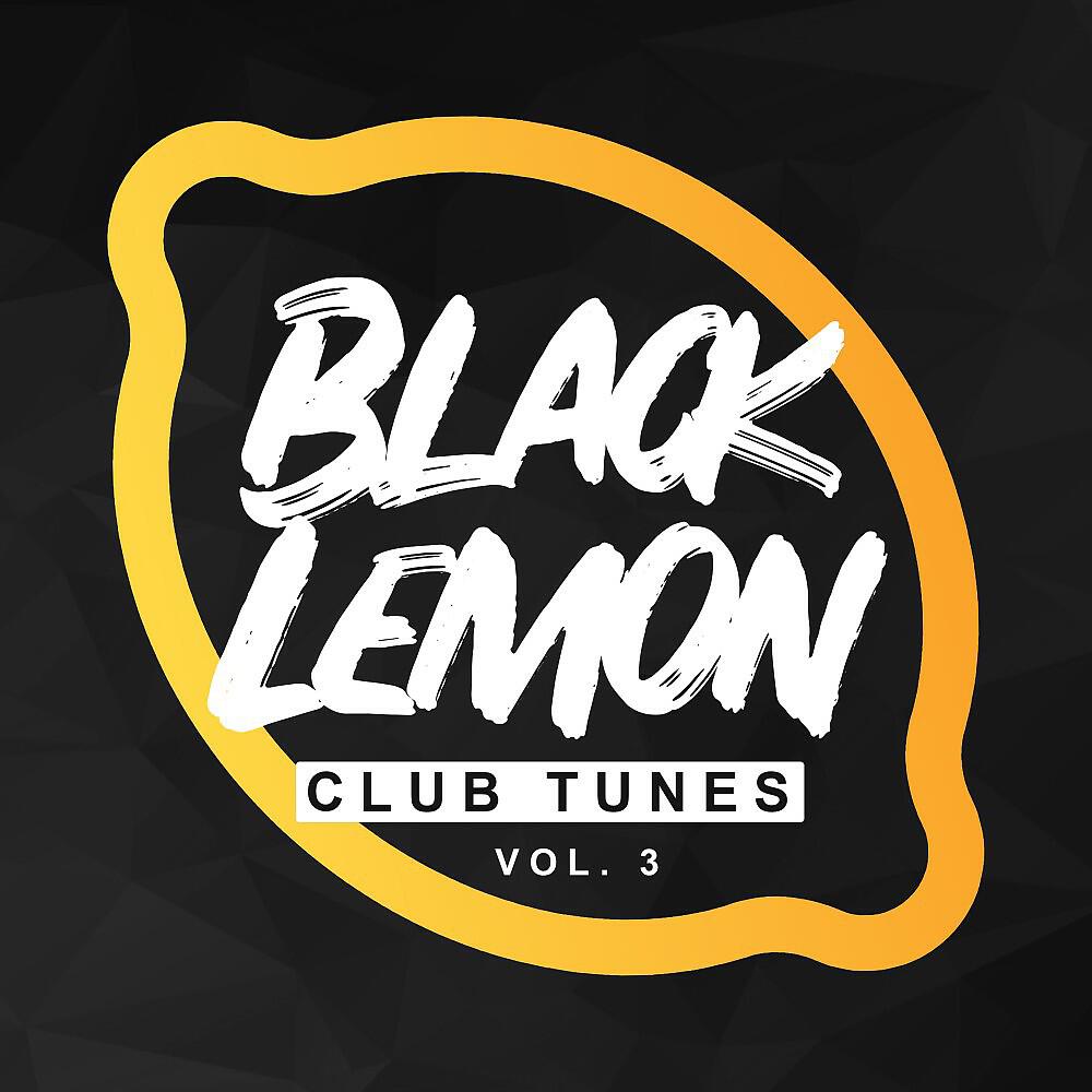 Релиз Black Lemon Club Tunes, Vol. 3
