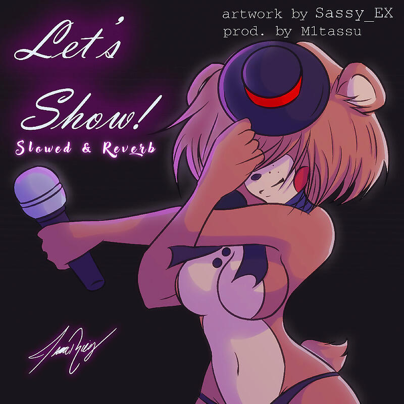 Релиз Let's Show! Slowed & Reverb