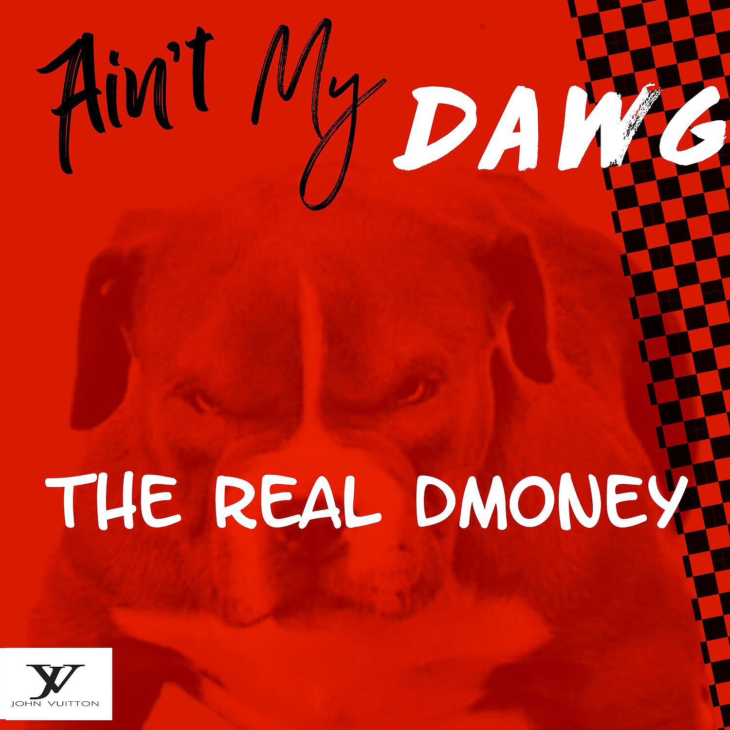 Релиз Ain't My Dawg