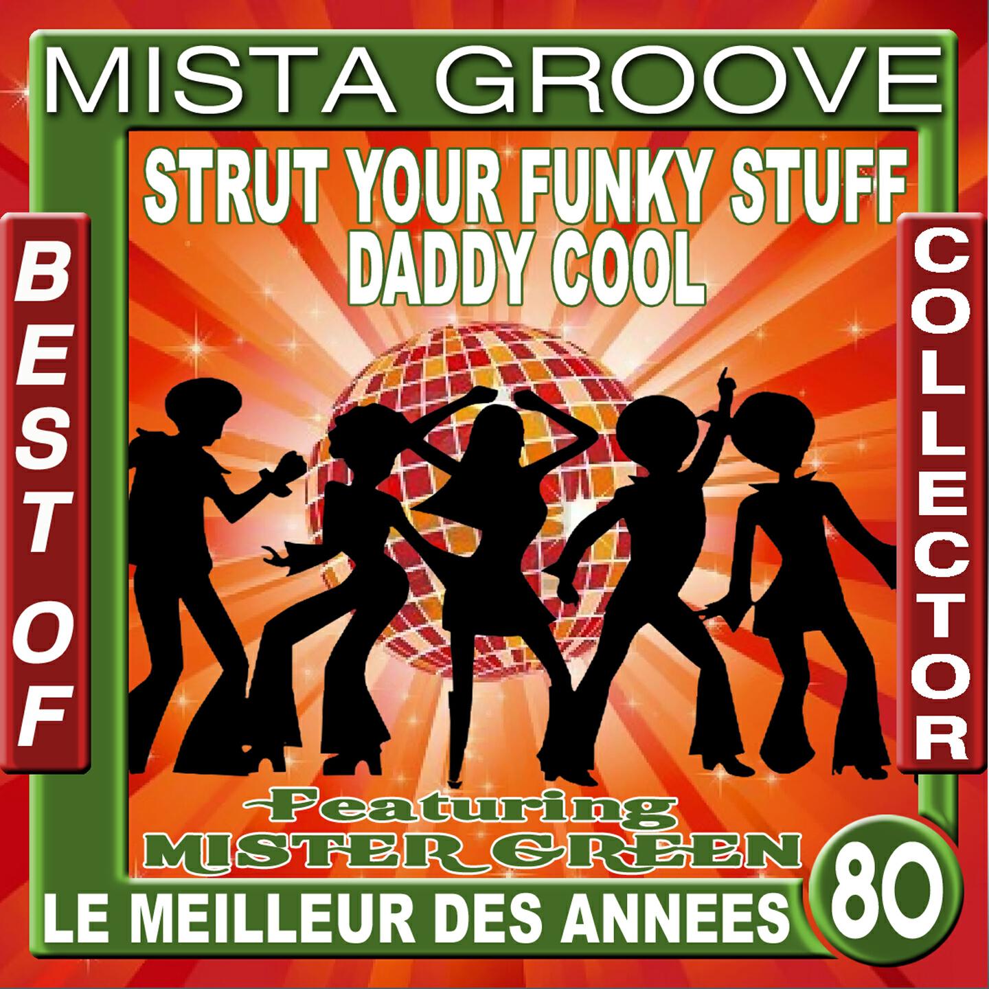 Релиз Mista Groove: Strut Your Funky Stuff