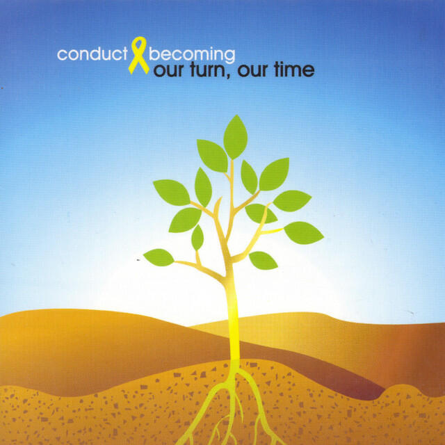Релиз Conduct Becoming 2006: Our Turn...Our Time