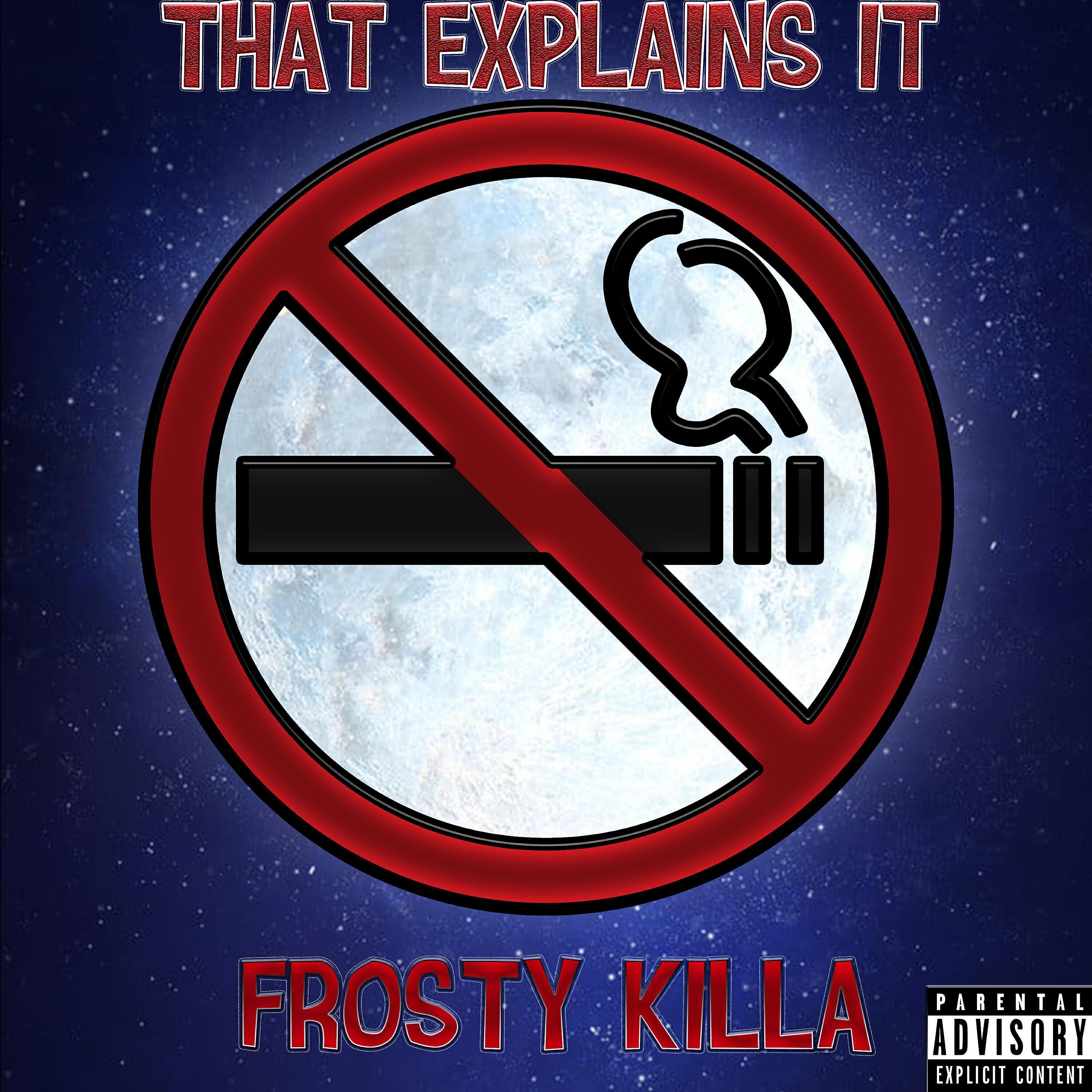 FROSTY KILLA