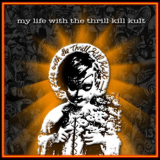 Релиз My Life With the Thrill Kill Kult
