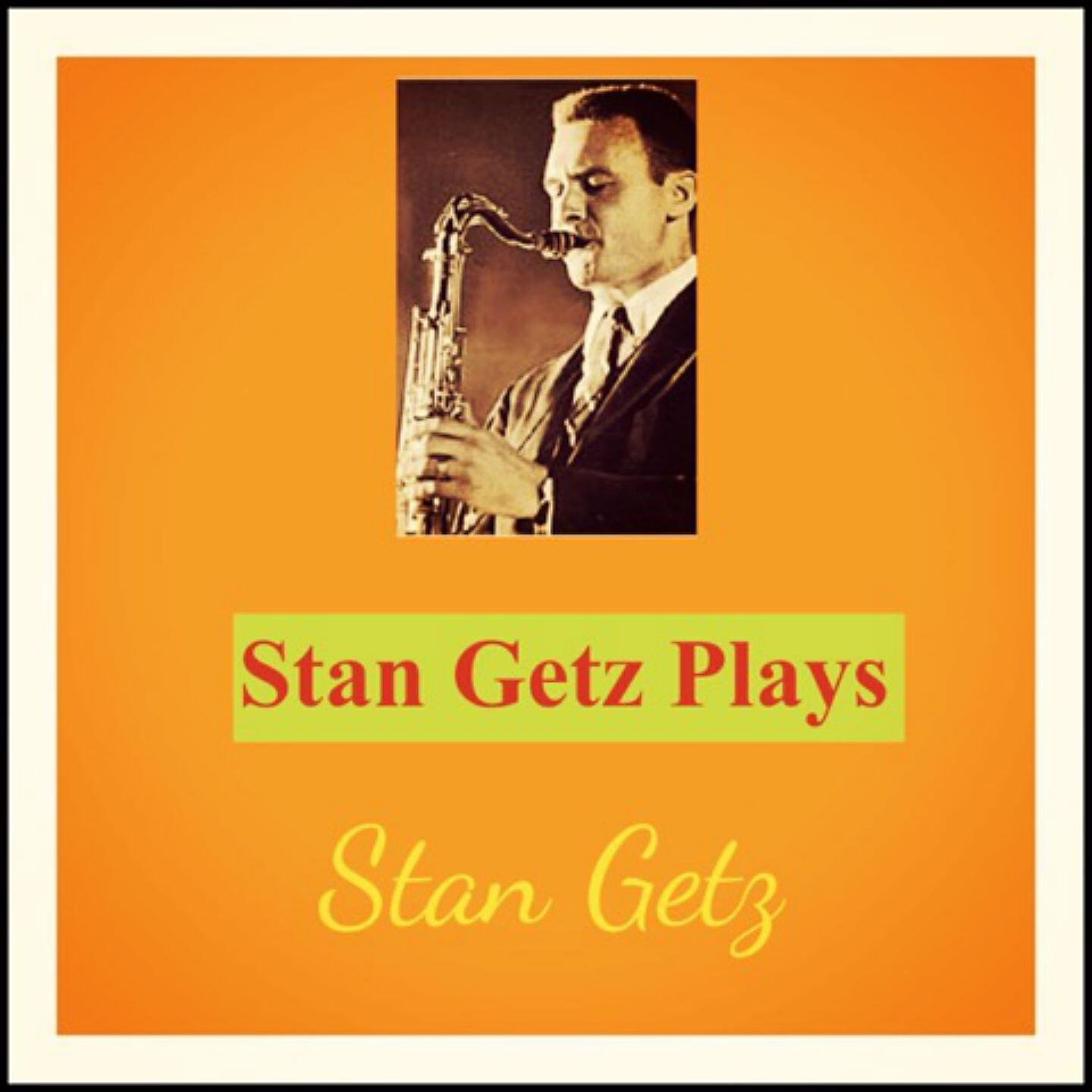 Релиз Stan Getz Plays