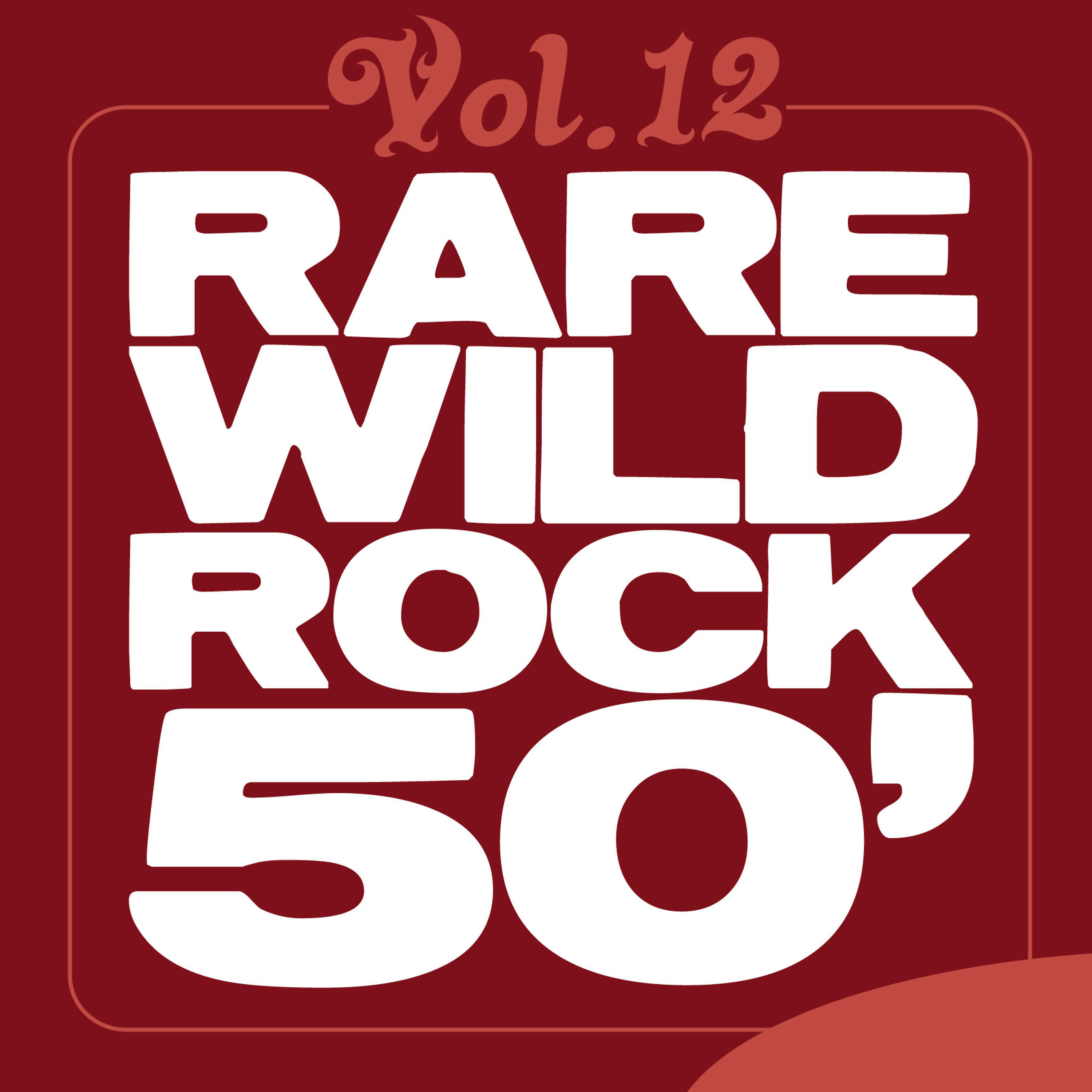 Релиз Rare Wild Rock 50', Vol. 12