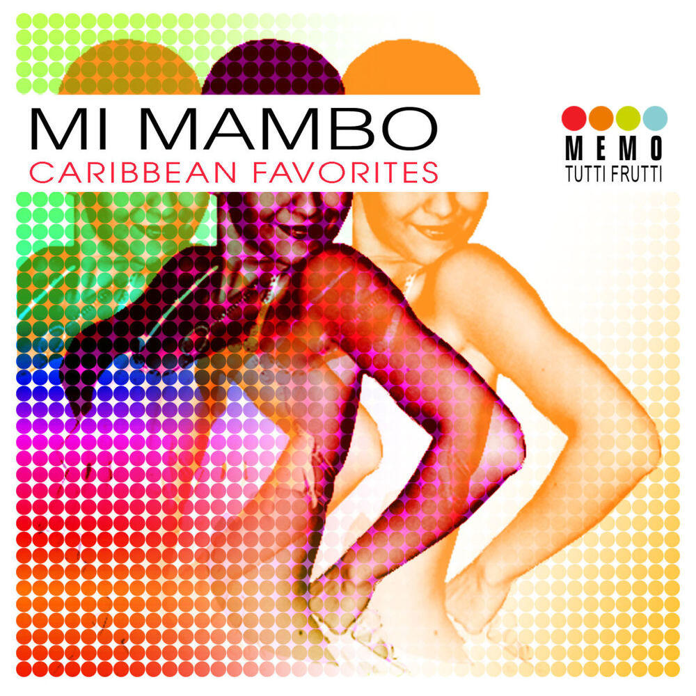 Релиз Mi Mambo - Caribbean Favorites