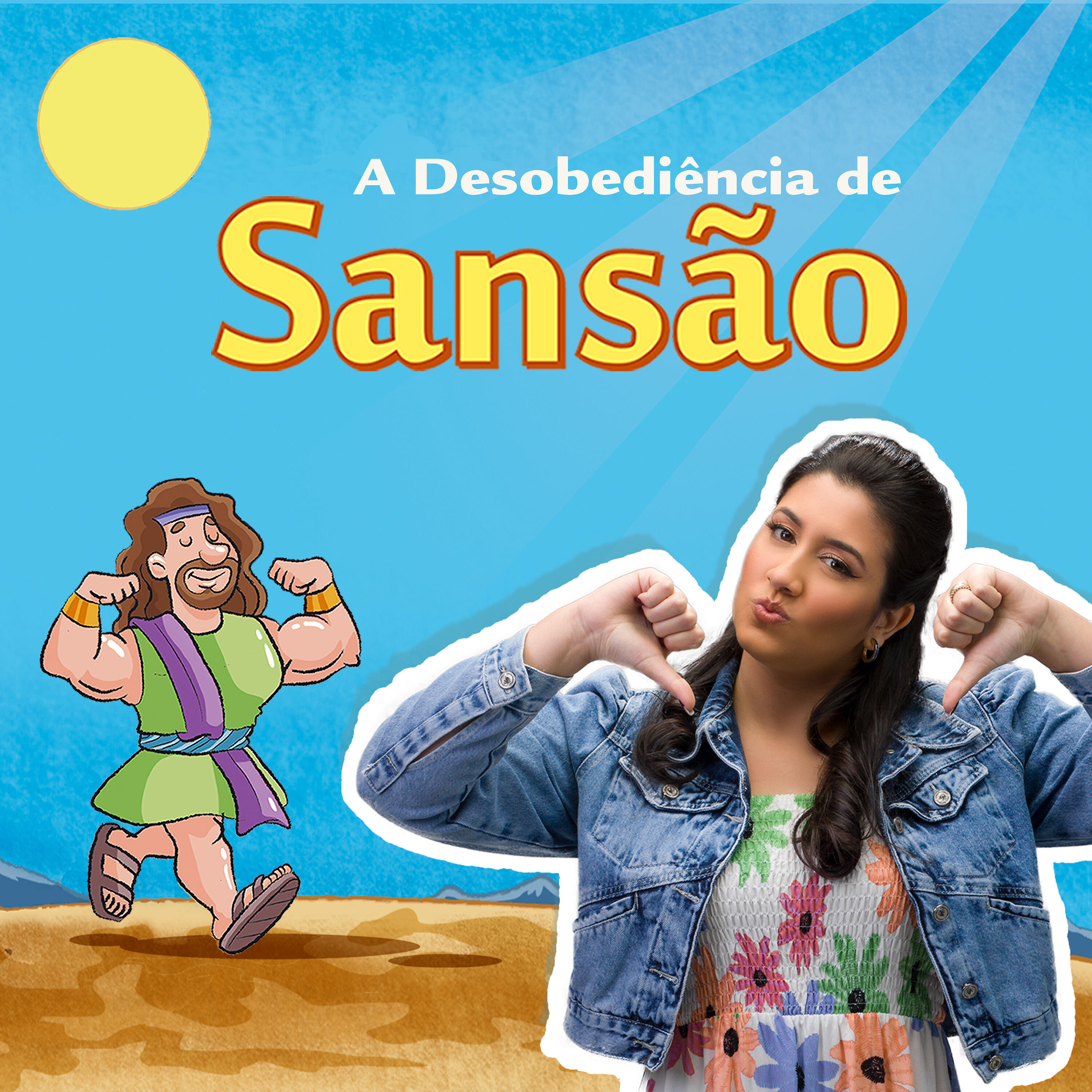 Релиз A Desobediência de Sansão