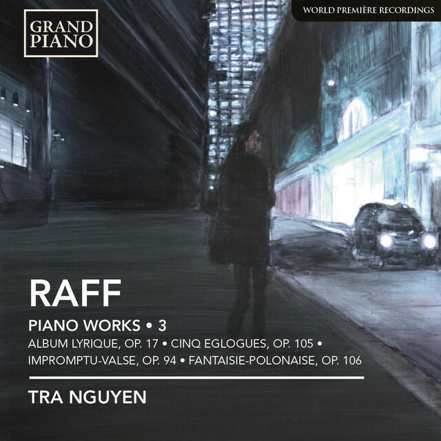 Релиз Raff: Piano Works, Vol. 3
