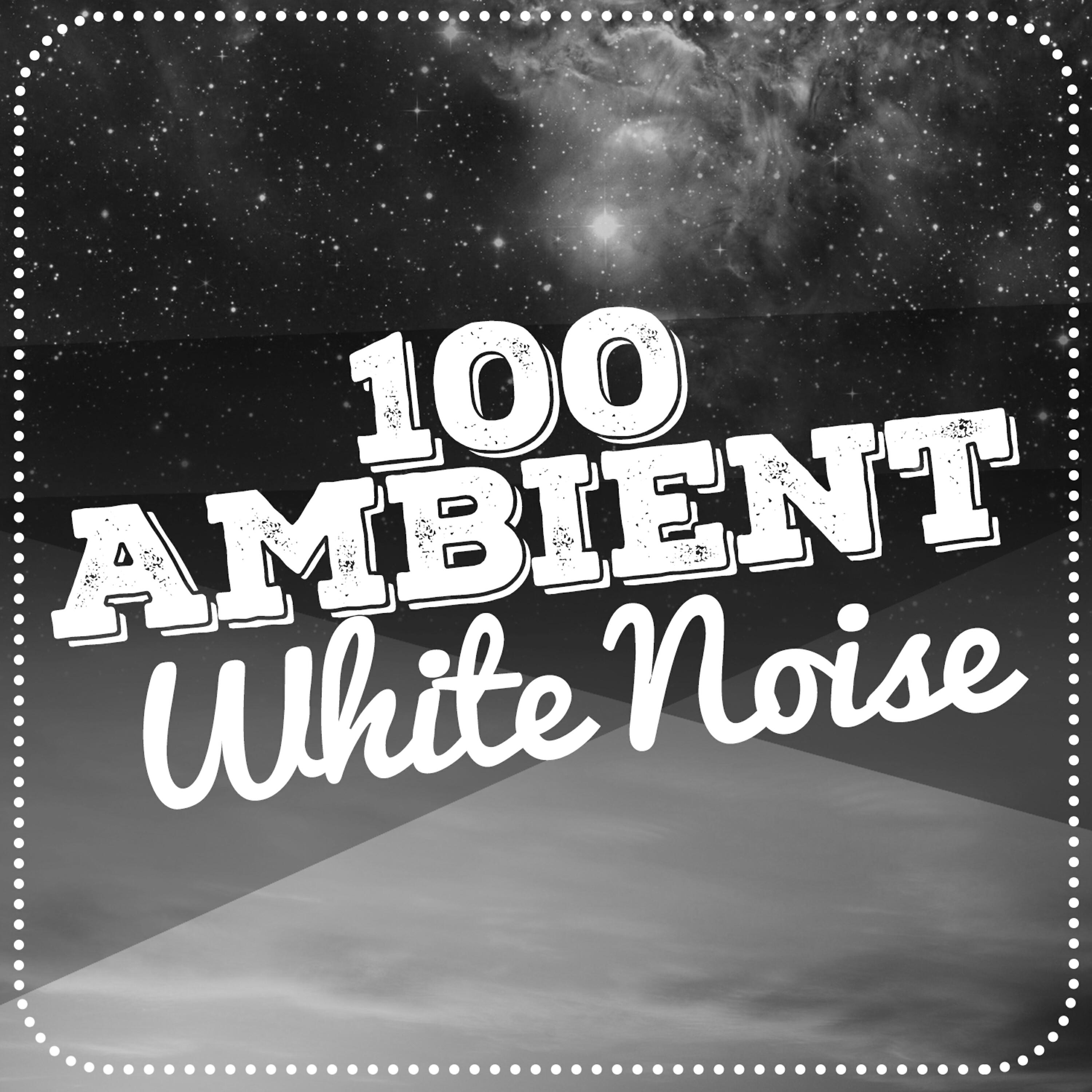 Релиз 100 Ambient White Noise