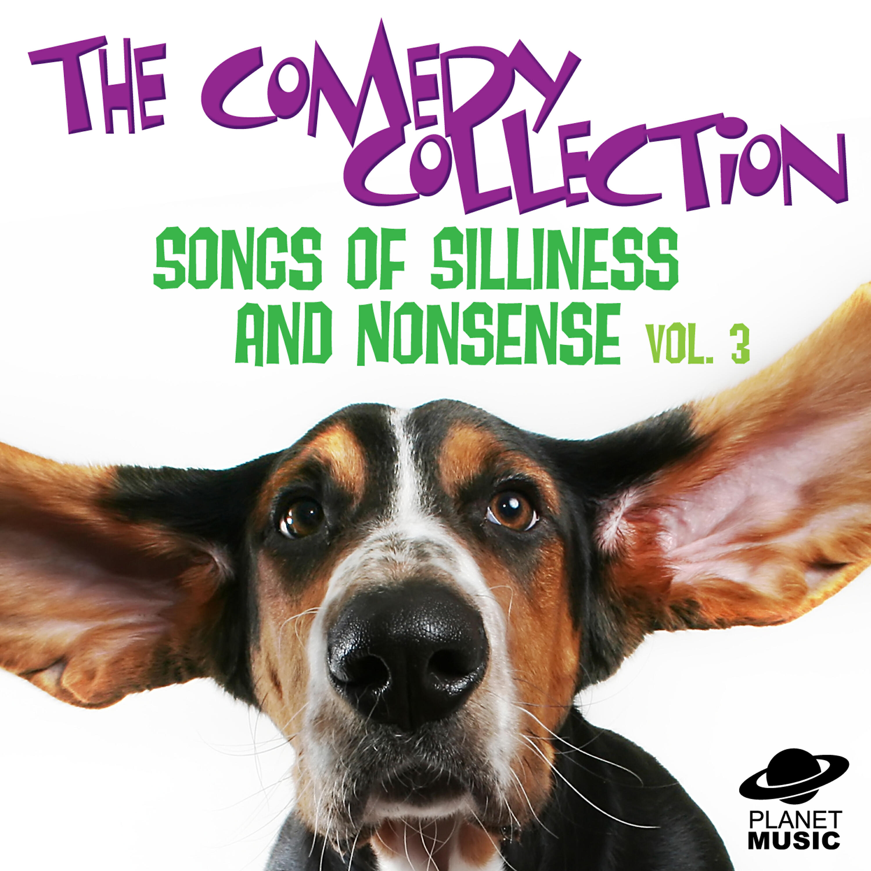 Релиз The Comedy Collection: Songs of Silliness and Nonsense, Vol. 3