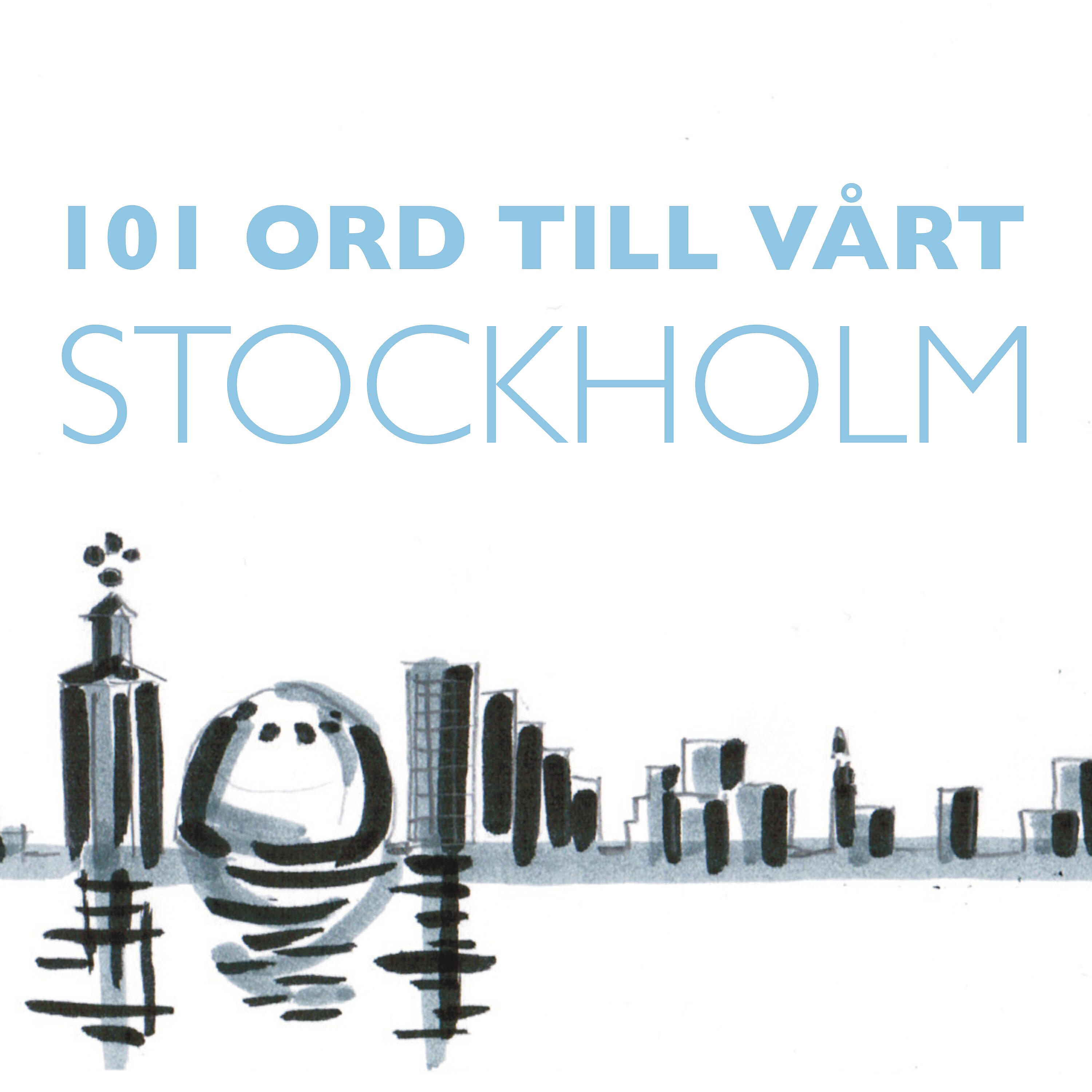 Релиз 101 Ord till vårt Stockholm 2018 1-50