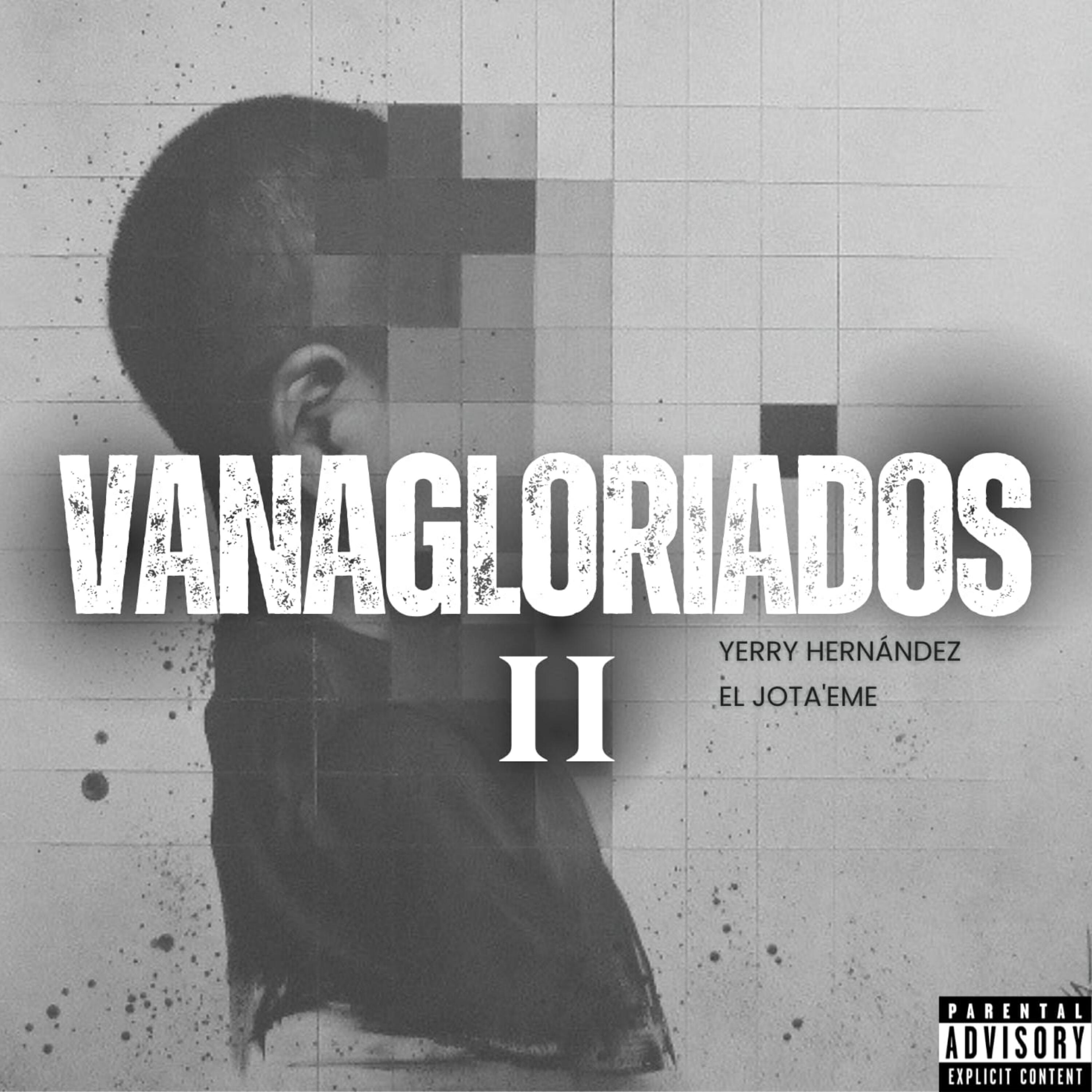 Релиз Vanagloriados 2