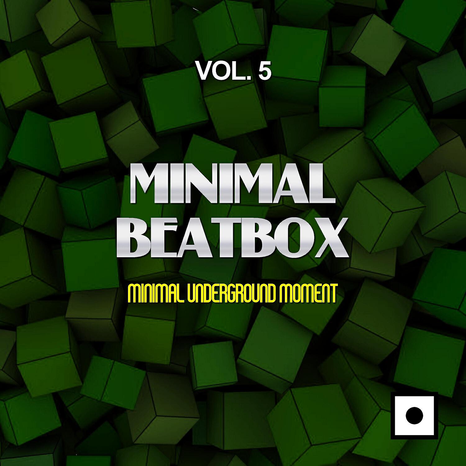Релиз Minimal Beatbox, Vol. 5 (Minimal Underground Moment)
