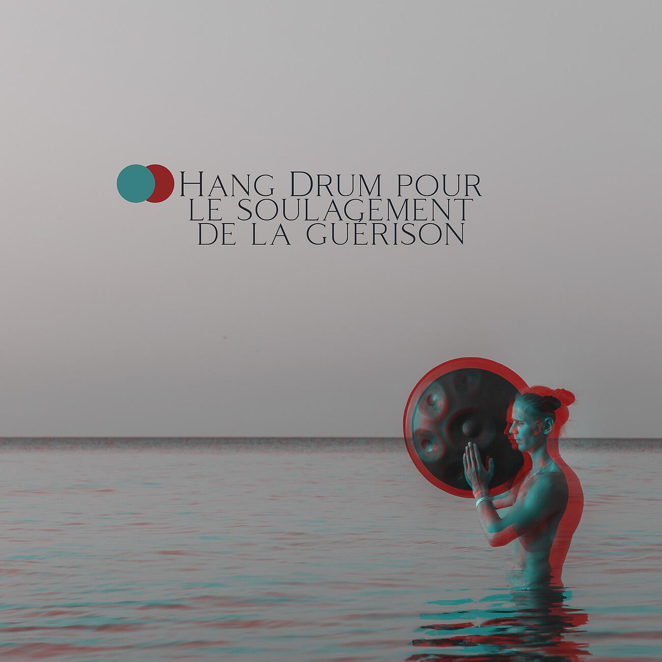 Релиз Hang Drum pour le soulagement de la guérison