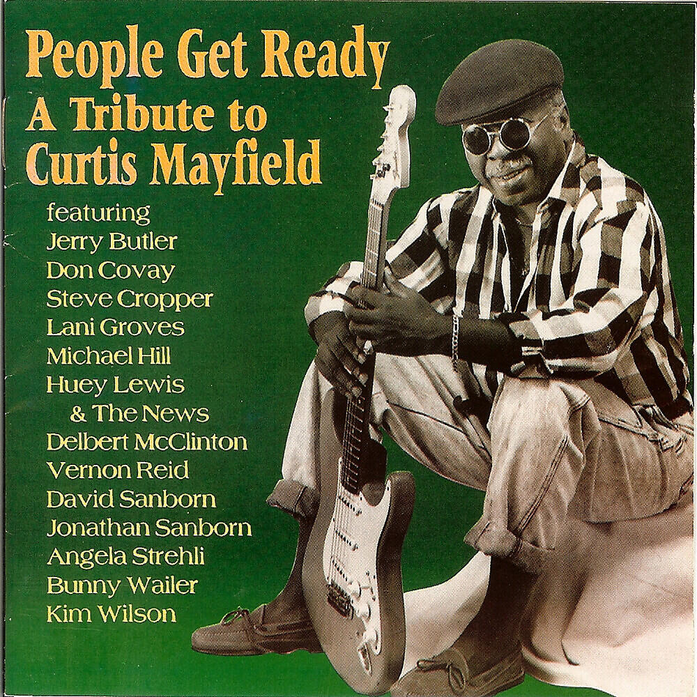 Релиз People Get Ready: A Tribute To Curtis Mayfield