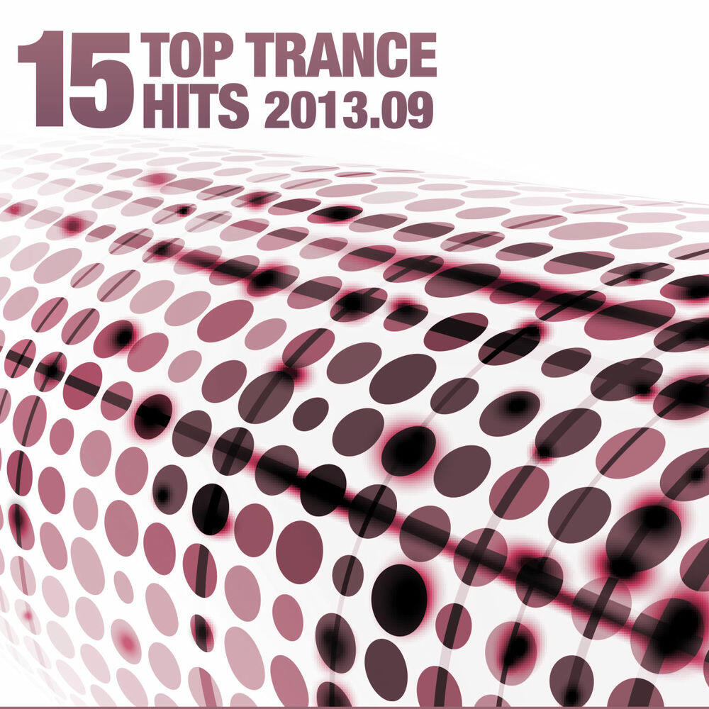 Релиз 15 Top Trance Hits 2013.09