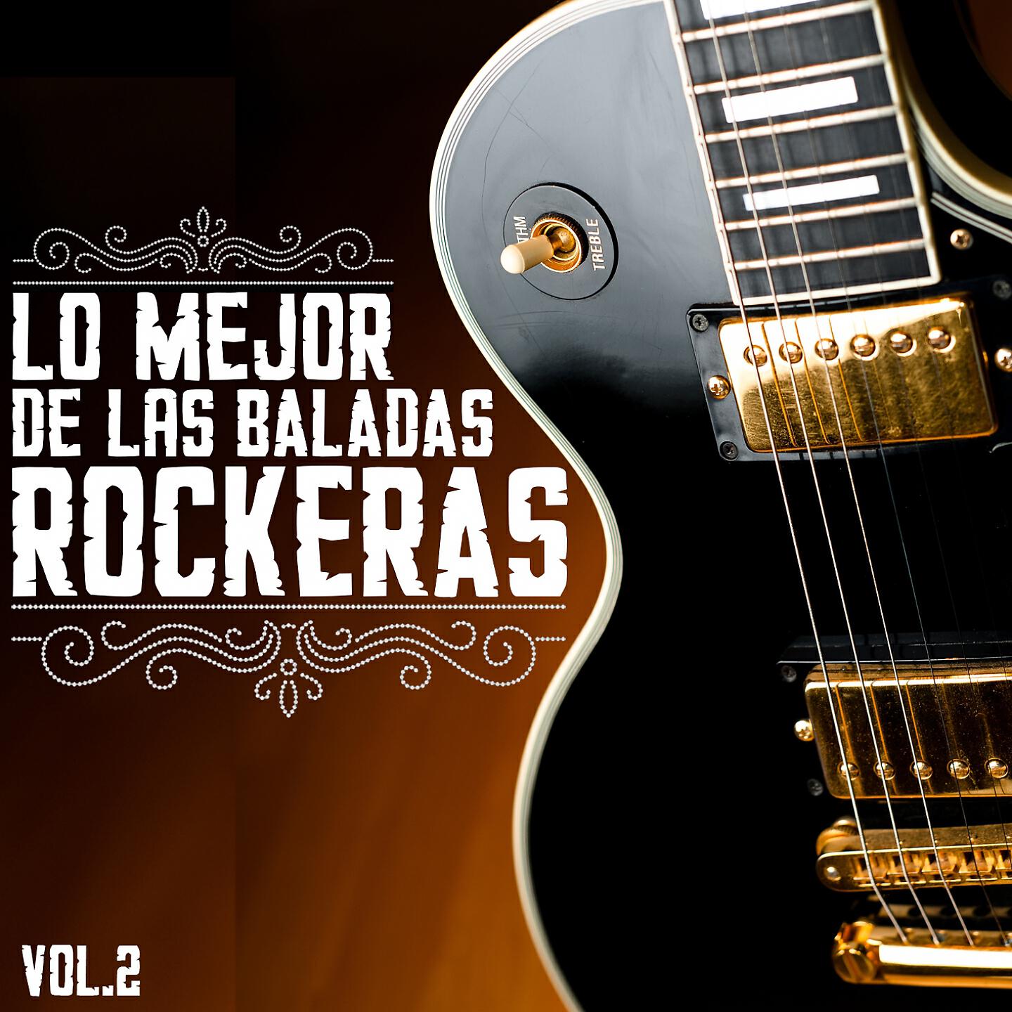 Релиз Lo Mejor De Las Baladas Rockeras, Vol. 2