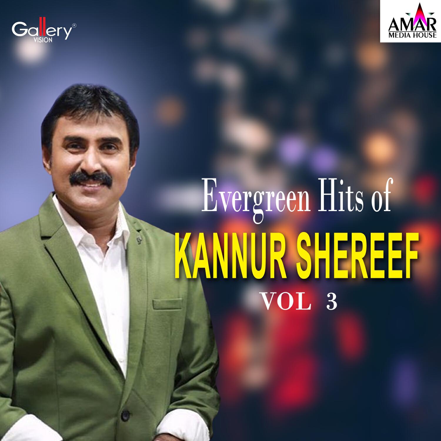 Релиз Evergreen Hits of Kannur Shereef, Vol. 3