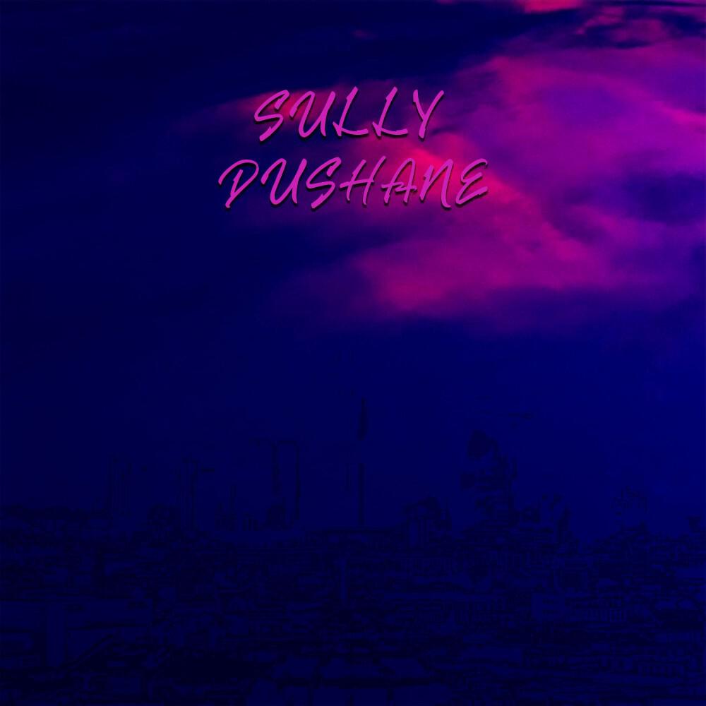 Релиз Sully Dushane