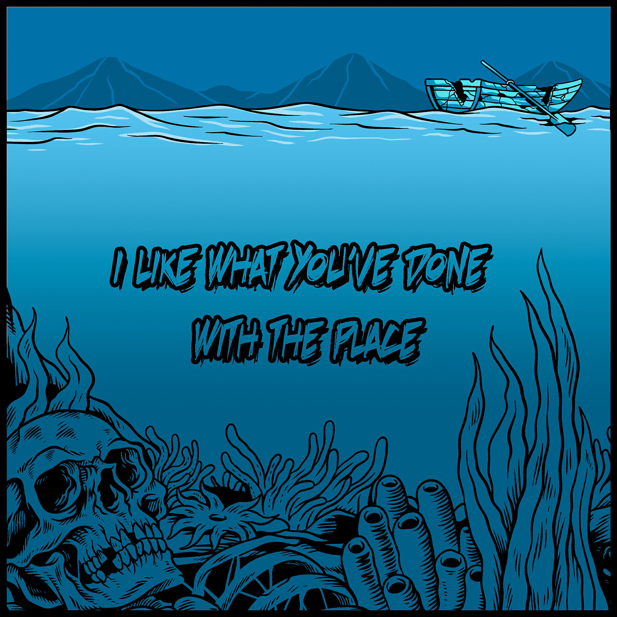 Релиз I Like What You've Done With The Place