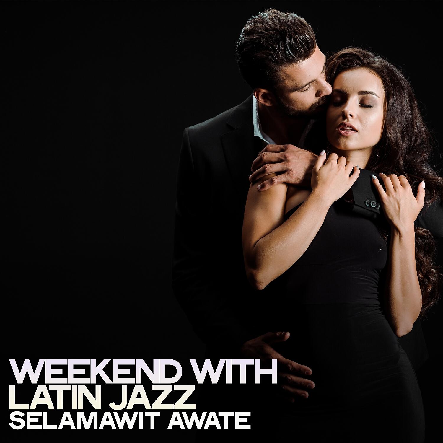 Релиз Weekend with Latin Jazz