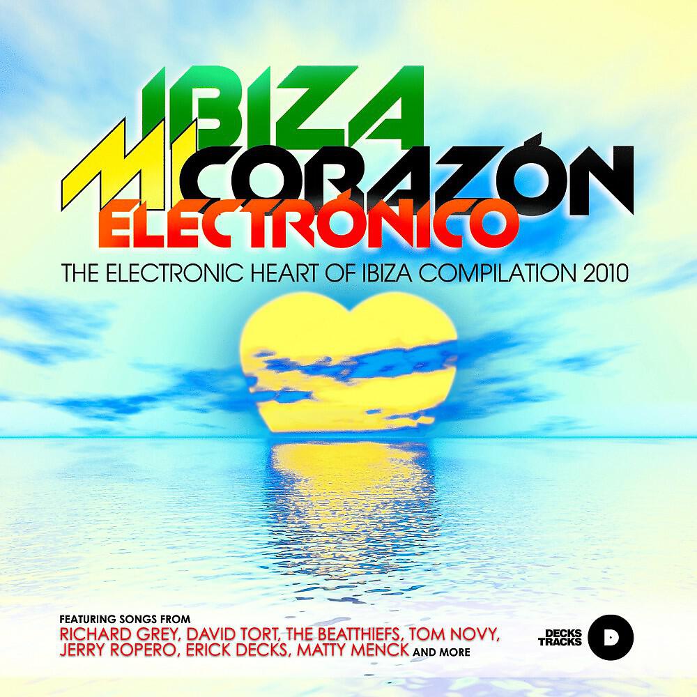 Релиз Ibiza - Mi Corazón Electrónico 2010 (The Electronic Heart of Ibiza Compilation - Compiled and Mixed by Erick Decks)