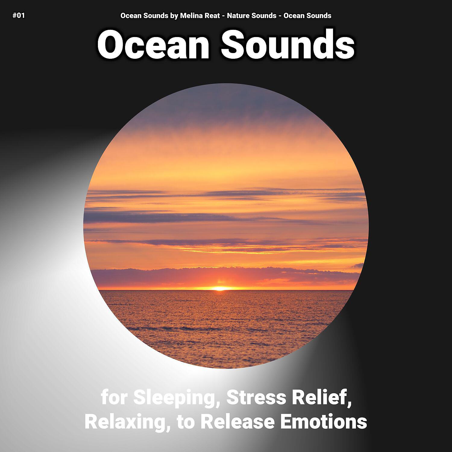 Релиз #01 Ocean Sounds for Sleeping, Stress Relief, Relaxing, to Release Emotions
