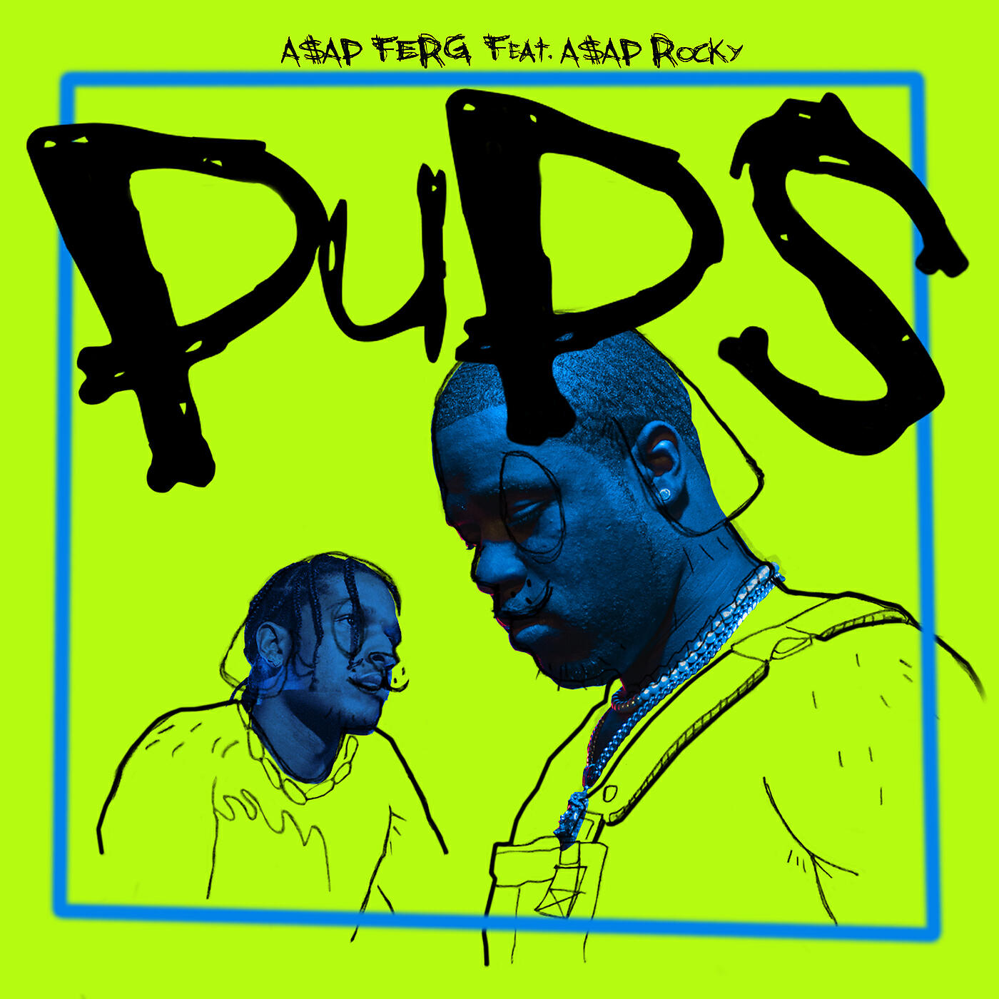 Релиз Pups (feat. A$AP Rocky)