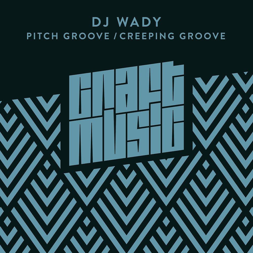 Релиз Pitch Groove / Creeping Groove
