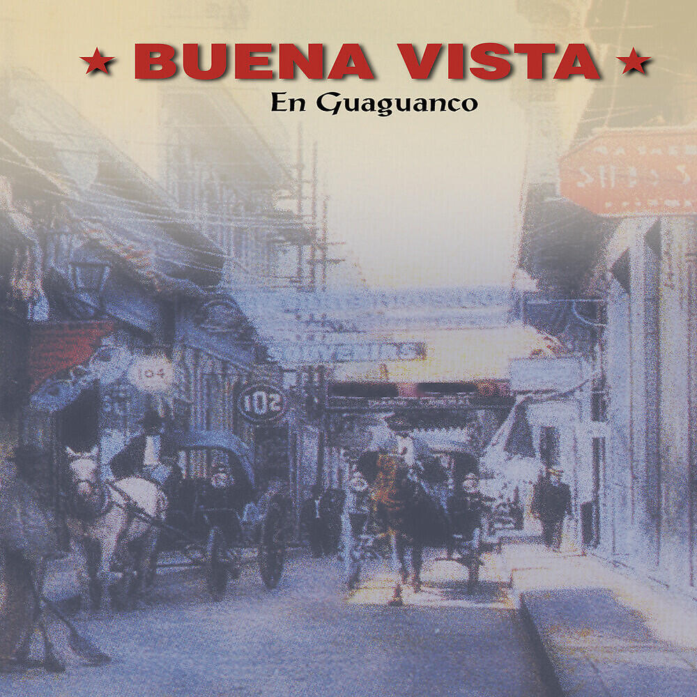 Релиз Buena Vista en Guaguanco