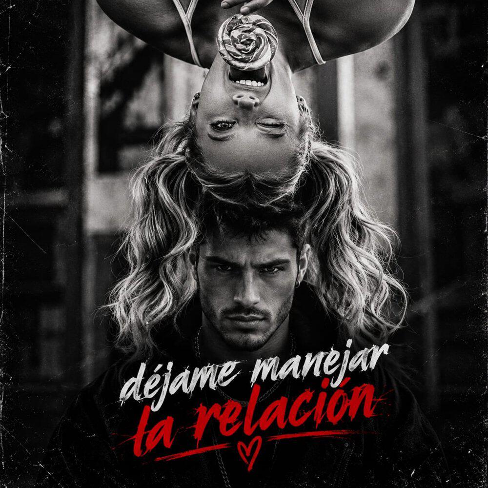Релиз Dejame Manejar la Relacion