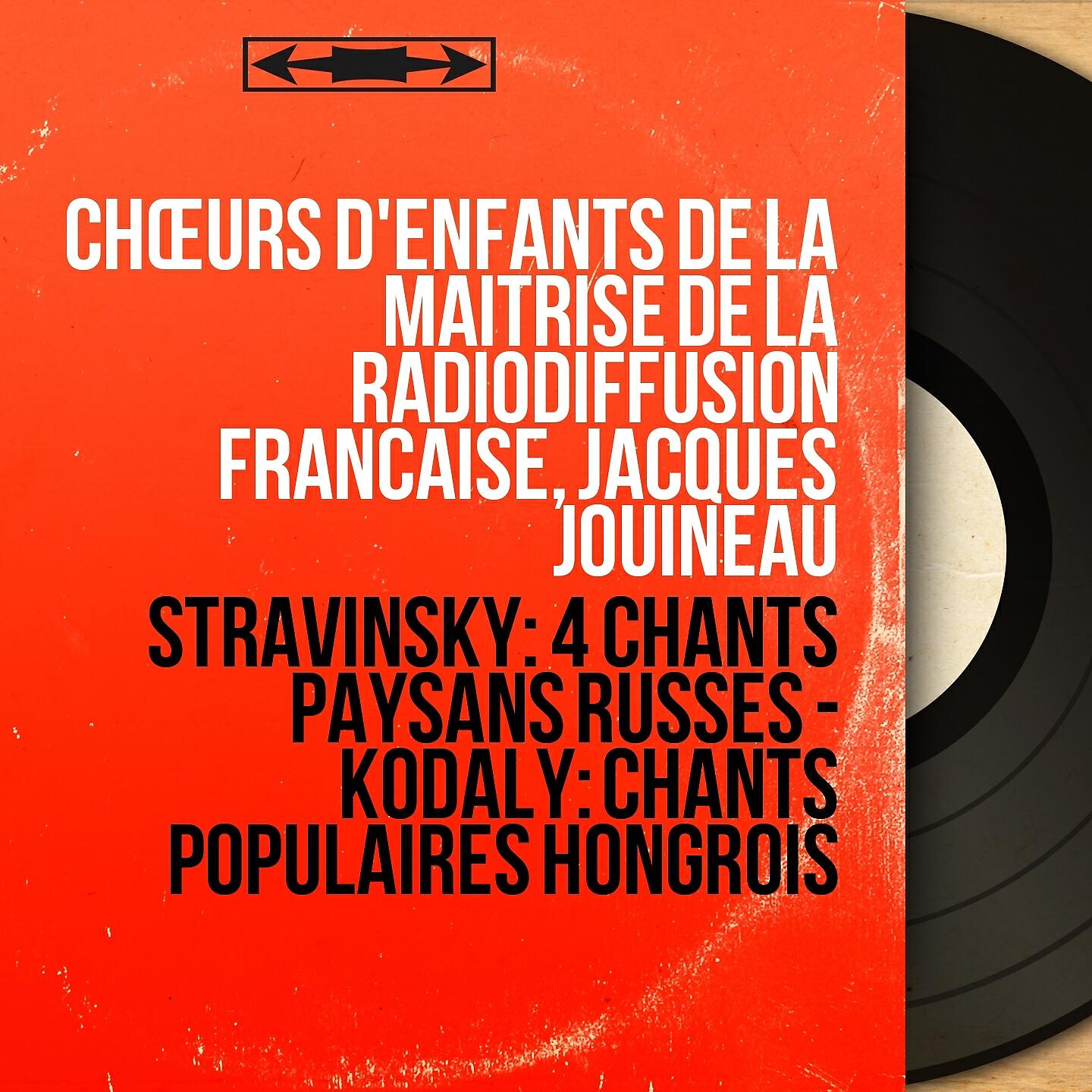 Релиз Stravinsky: 4 Chants paysans russes - Kodály: Chants populaires hongrois