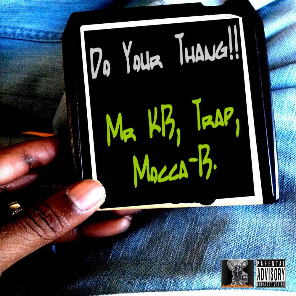 Релиз Do Your Thang (with Trap & Mocca B)
