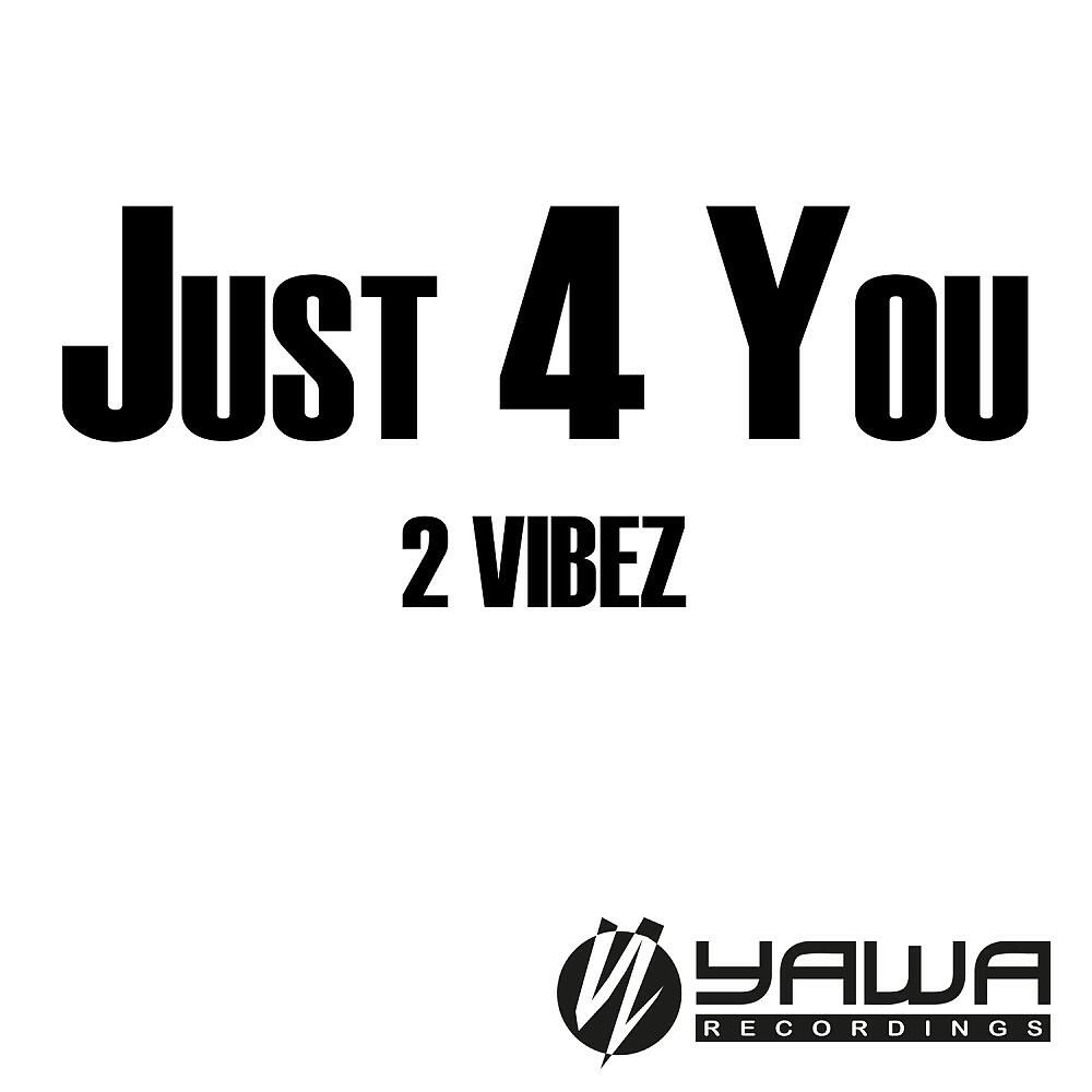 Релиз Just 4 You