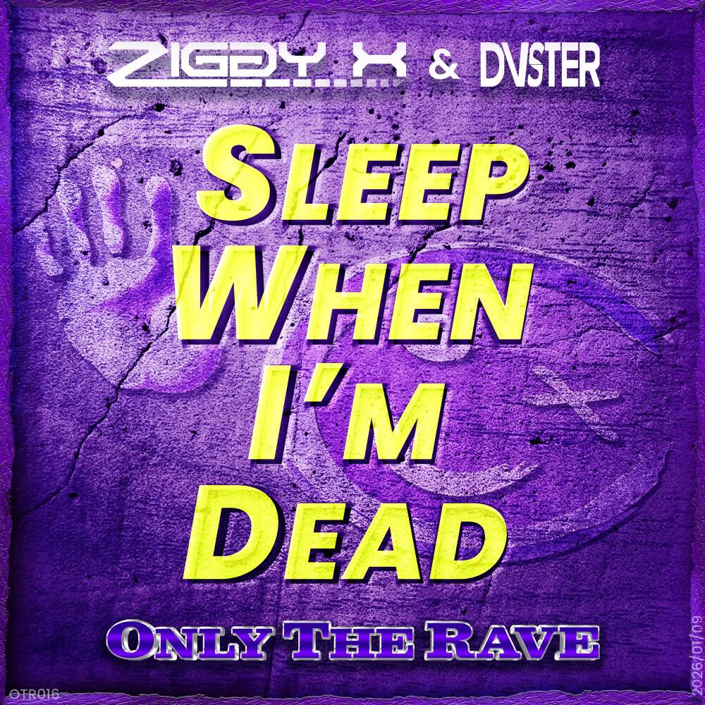 Релиз Sleep When I'm Dead