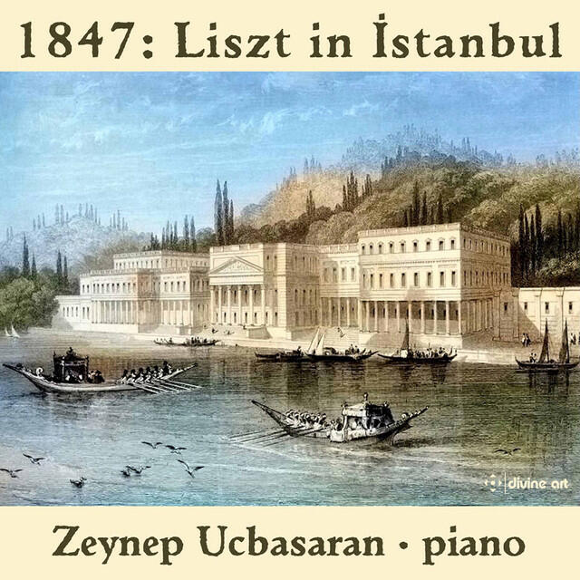 Постер альбома 1847: Liszt in Istanbul