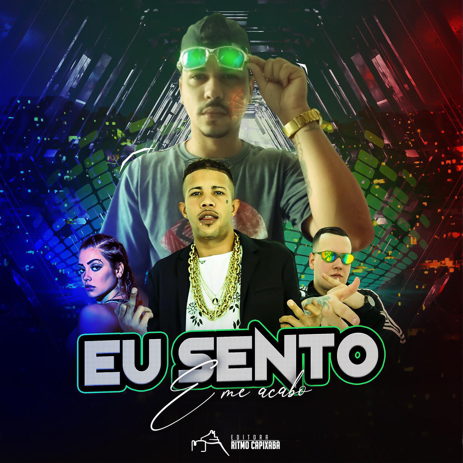 Релиз Eu sento e me acabo