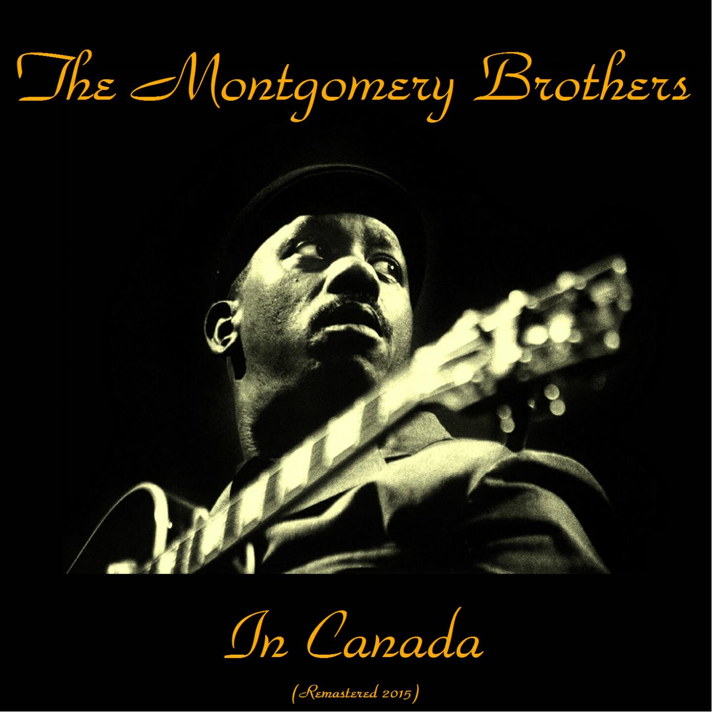 Релиз The Montgomery Brothers in Canada (Remastered 2015)
