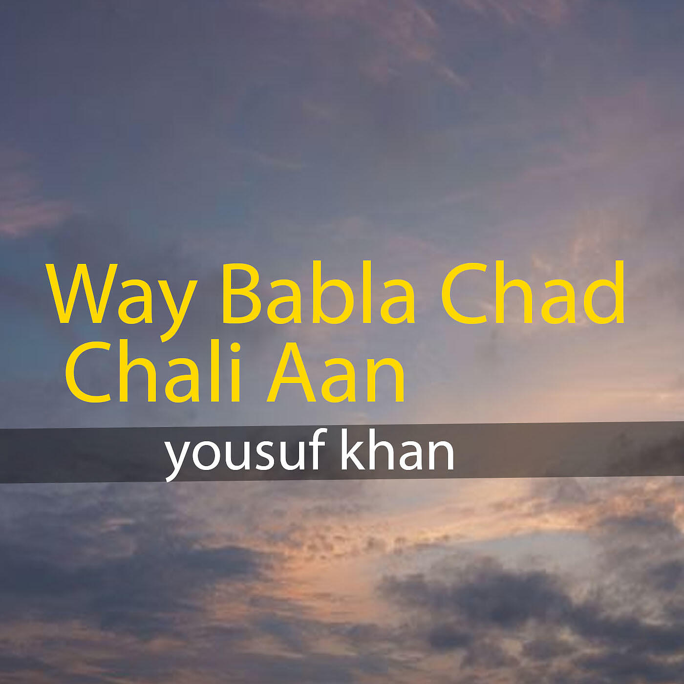 Релиз Way Babla Chad Chali Aan