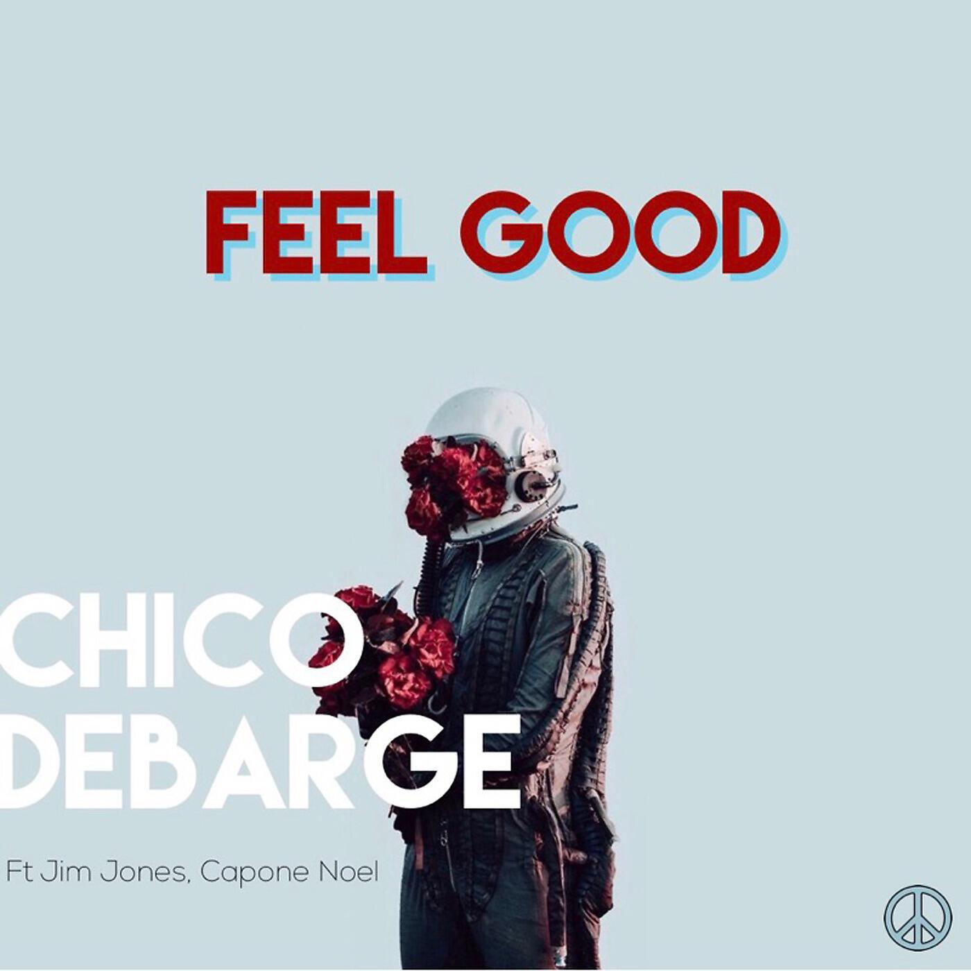 Релиз Feel Good (feat. Jim Jones & Capone Noel)