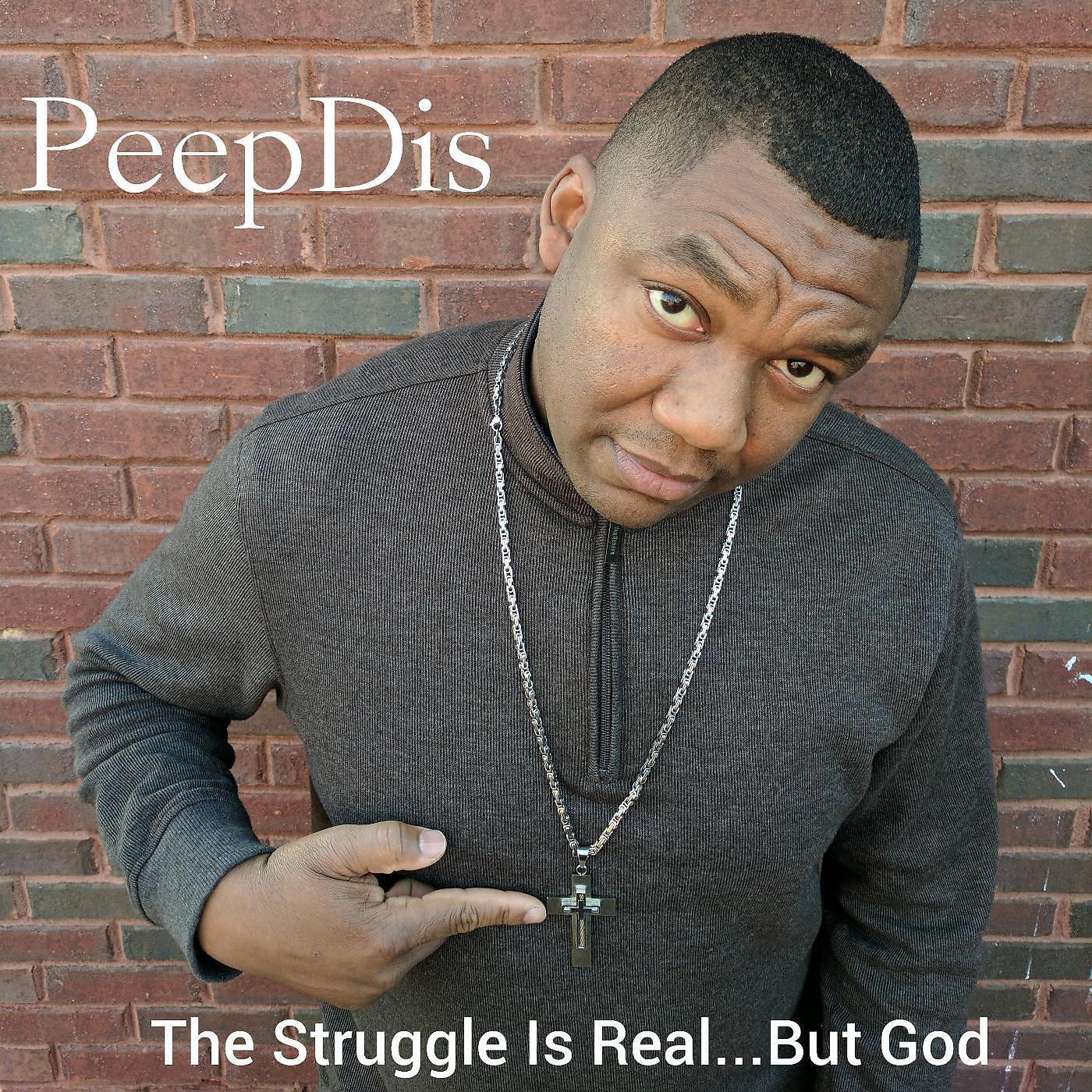 Релиз The Struggle Is Real...but God
