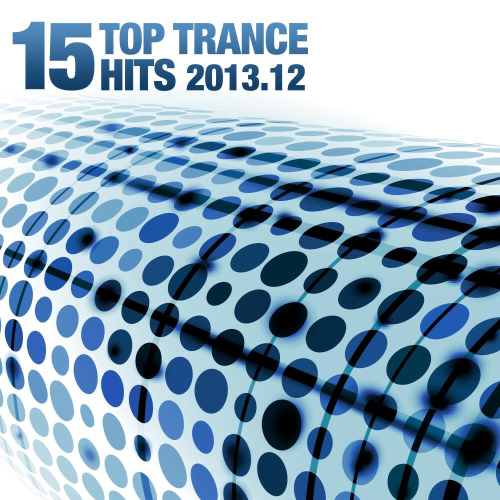 Релиз 15 Top Trance Hits 2013.12