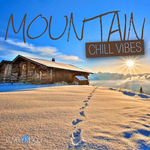 Релиз Mountain Chill Vibes