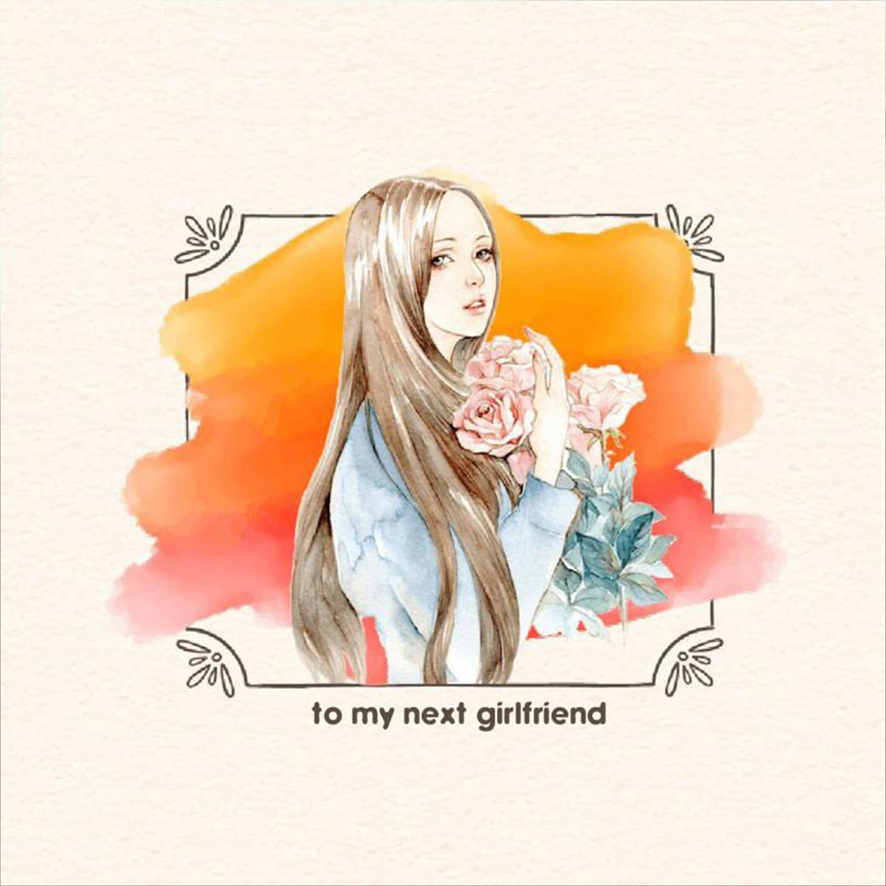 Релиз To My Next Girlfriend