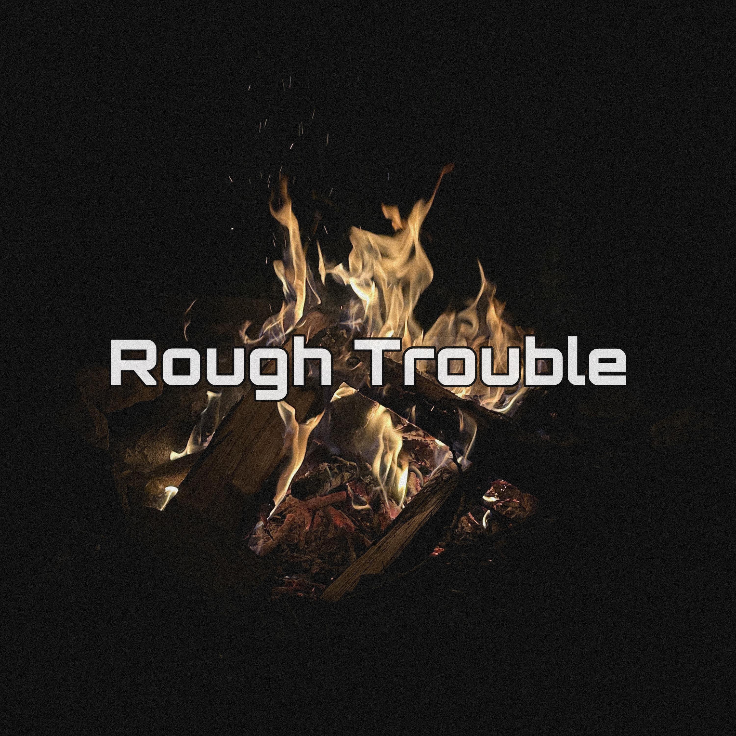 Постер альбома Rough Trouble
