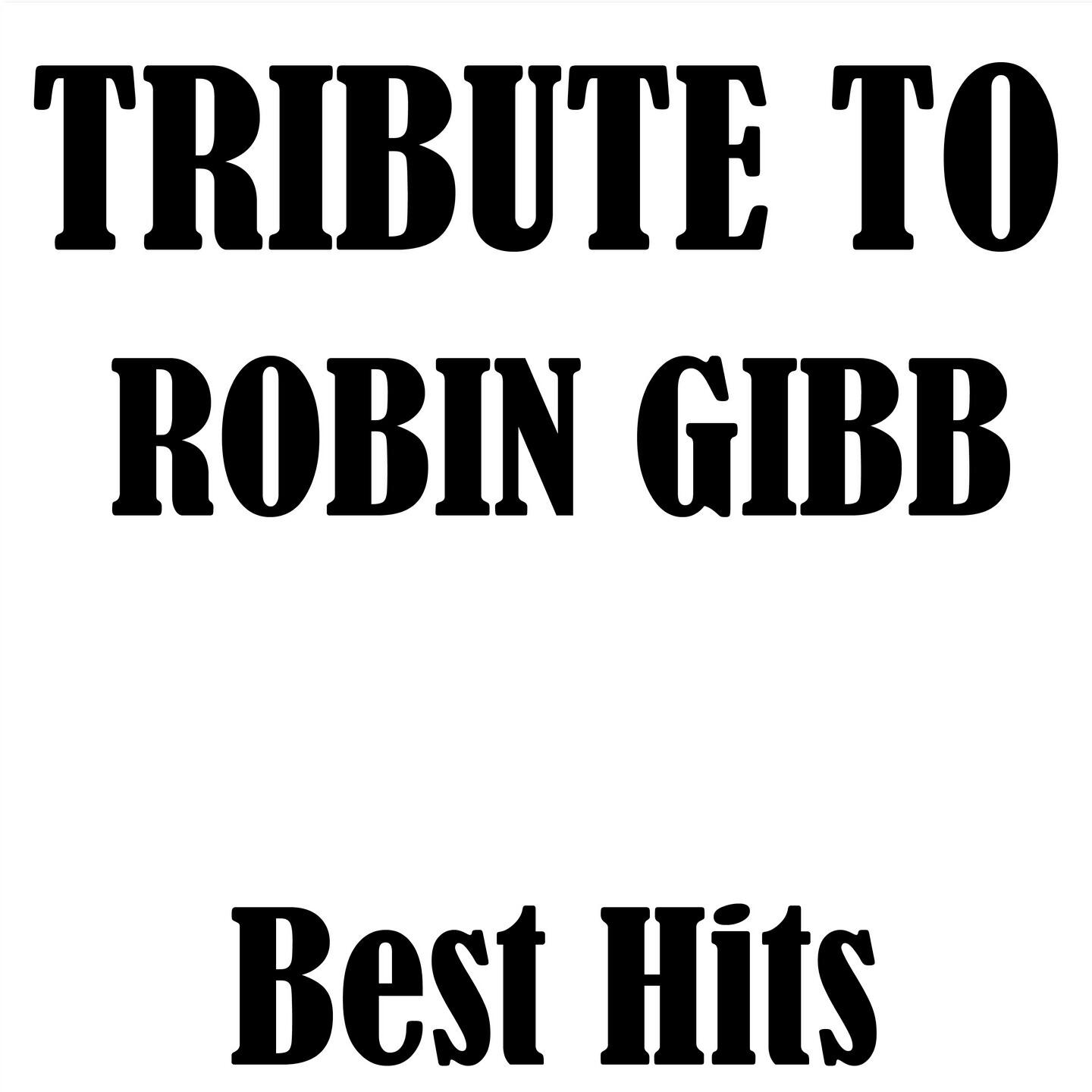 Релиз Tribute to Robin Gibb: Best Hits