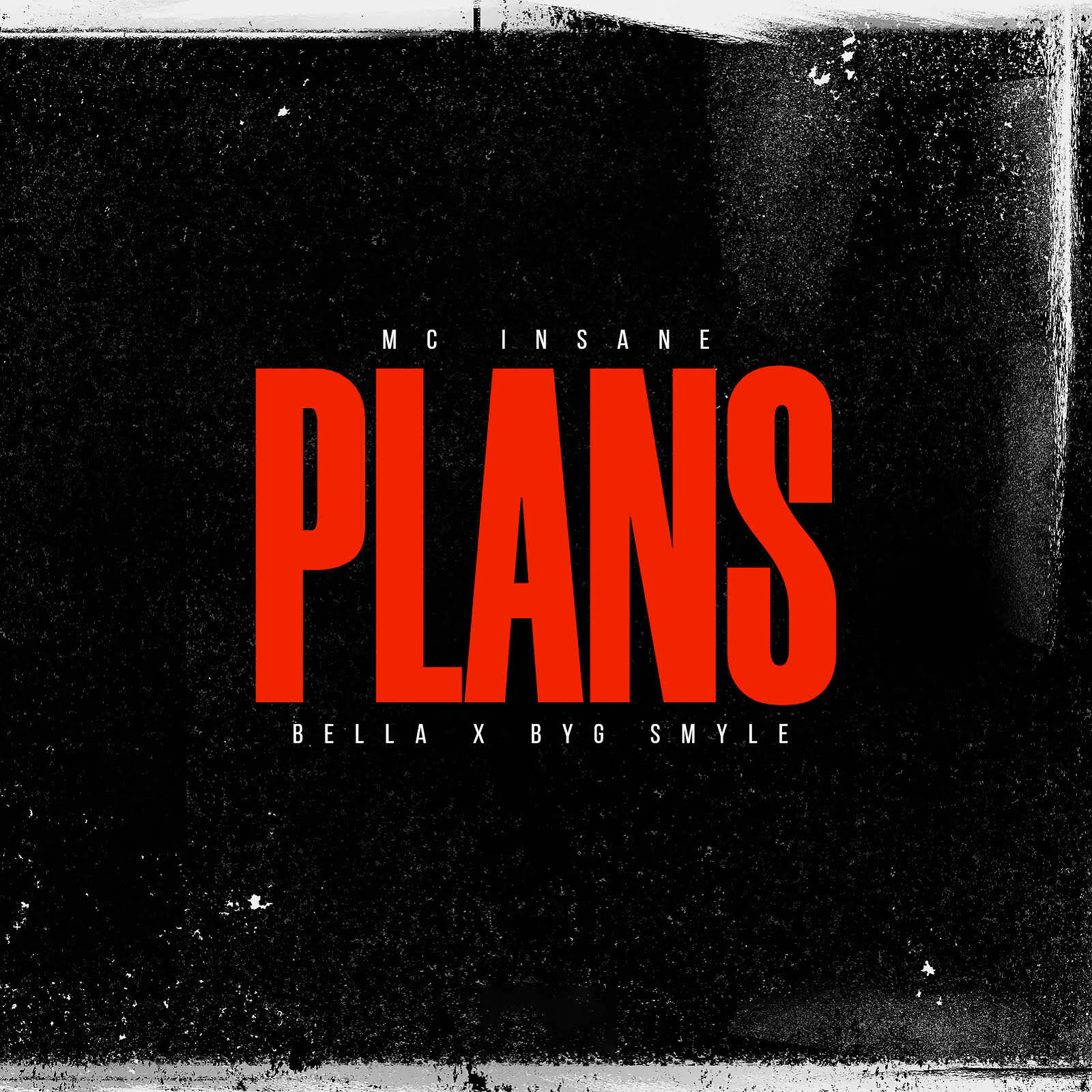 MC INSANE, Bella, Byg Smyle - Plans
