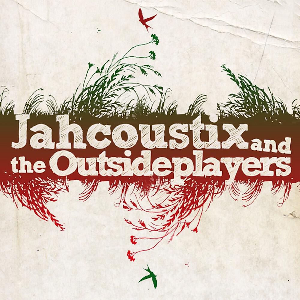 Релиз Jahcoustix & the Outsideplayers
