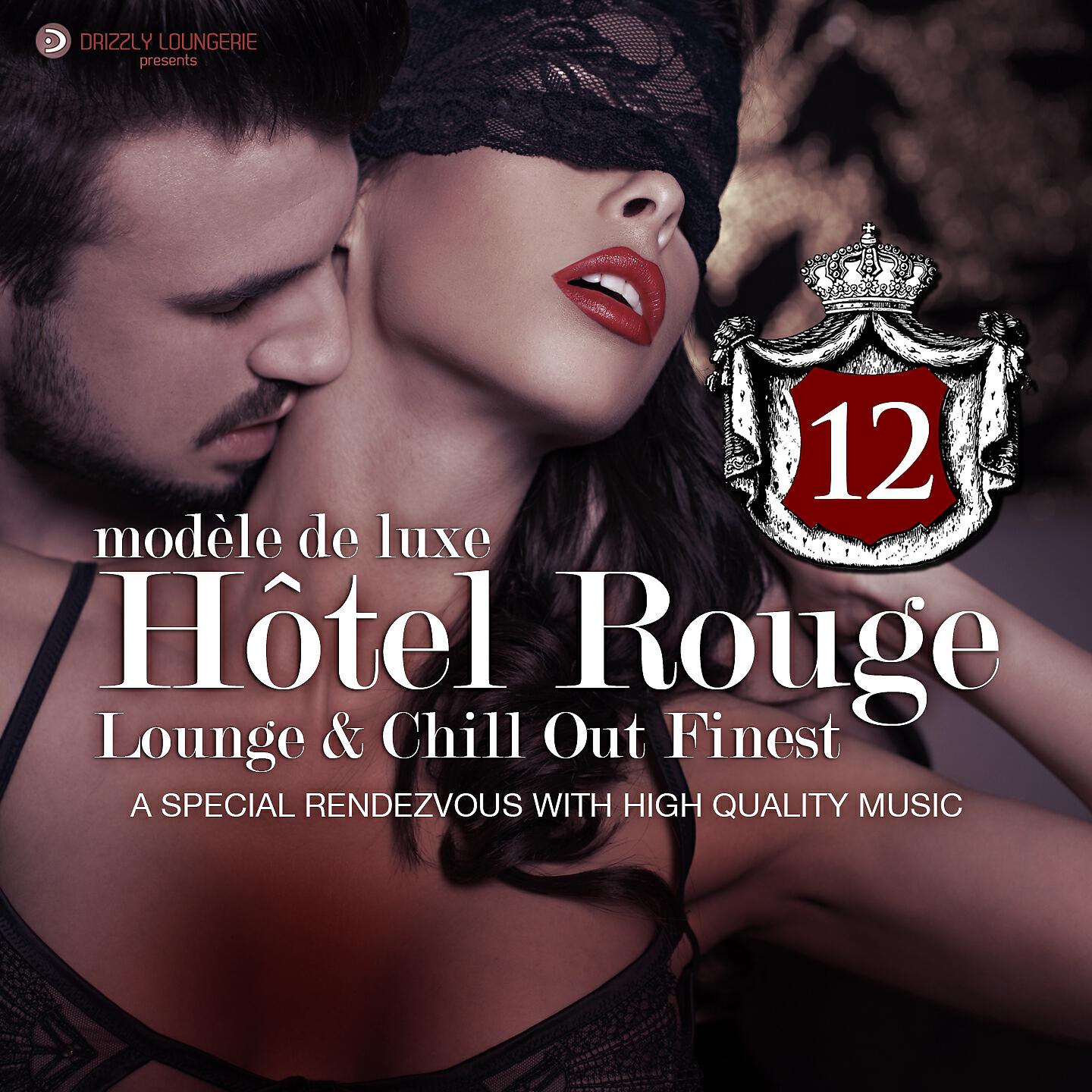 Релиз Hotel Rouge, Vol. 12 - Lounge and Chill out Finest