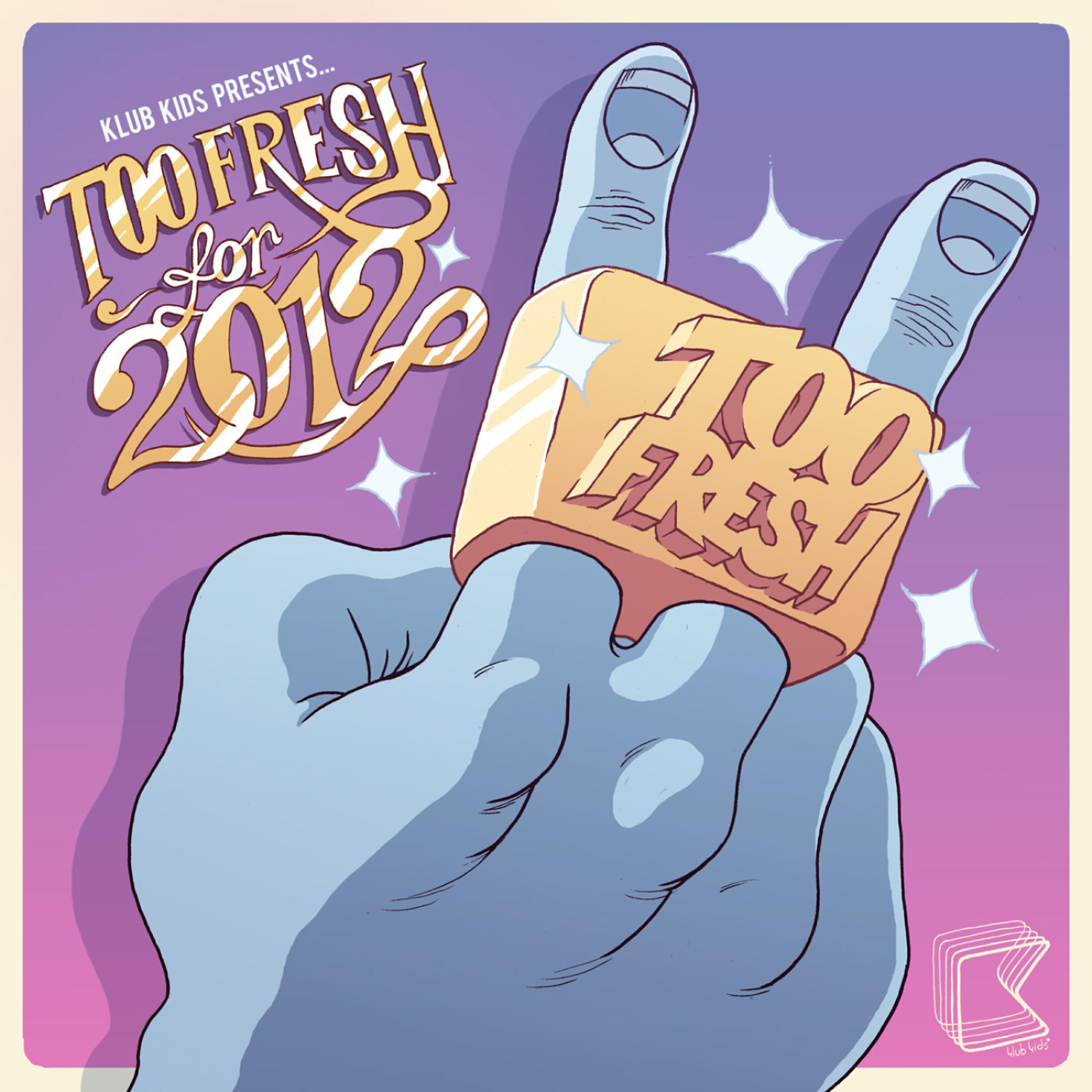 Релиз Too Fresh For 2012